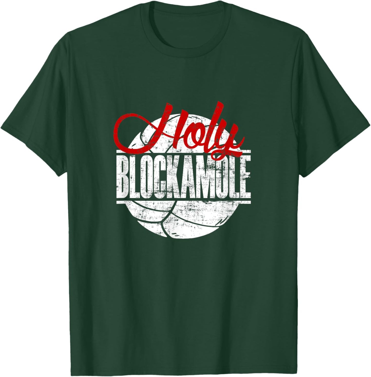 Holy Blockamole - Volleyball T-Shirt - T-Shirt | Forest