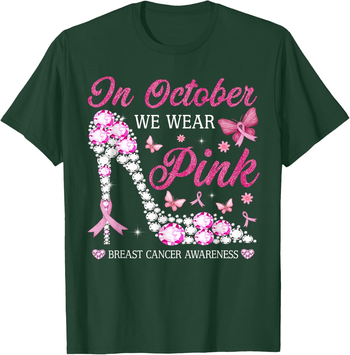 In October We Wear Pink Ribbon High Heel Breast Cancer Women T-Shirt - T-Shirt | Forest