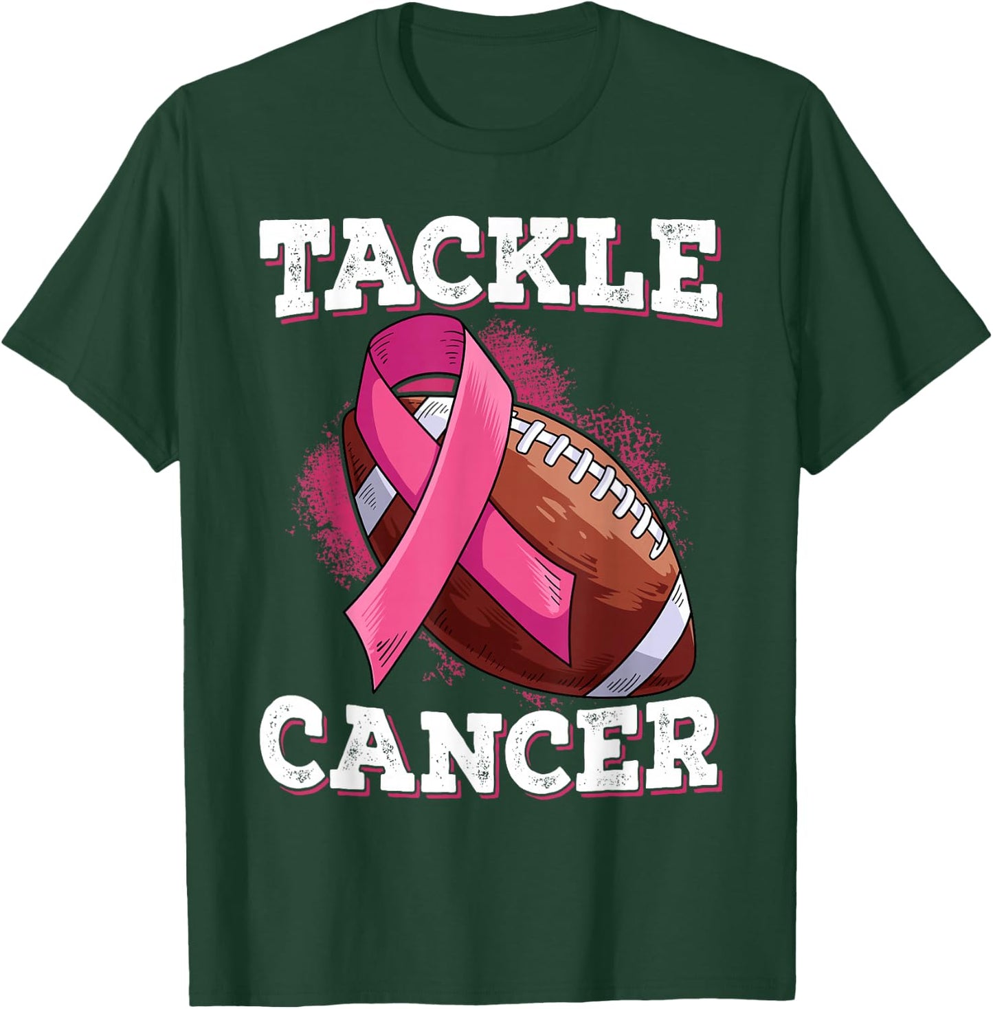 Tackle Breast Cancer T-Shirt - T-Shirt | Forest