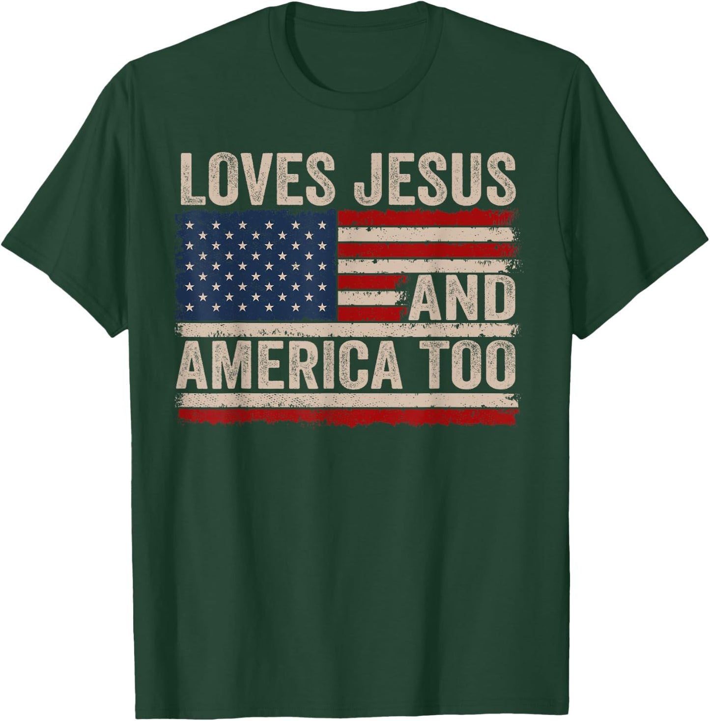 Loves Jesus and America Too US Flag God Christian T-Shirt - T-Shirt | Forest