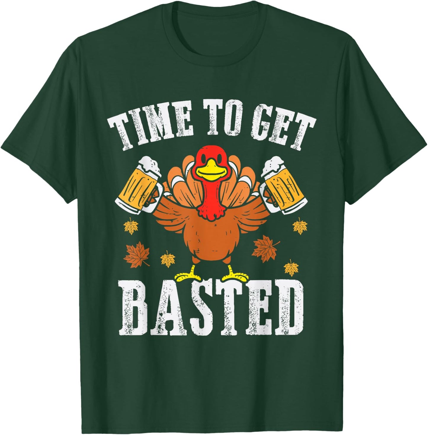 Turkey Time To Get Basted Retro Happy Thanksgiving Men Women T-Shirt - T-Shirt | Forest