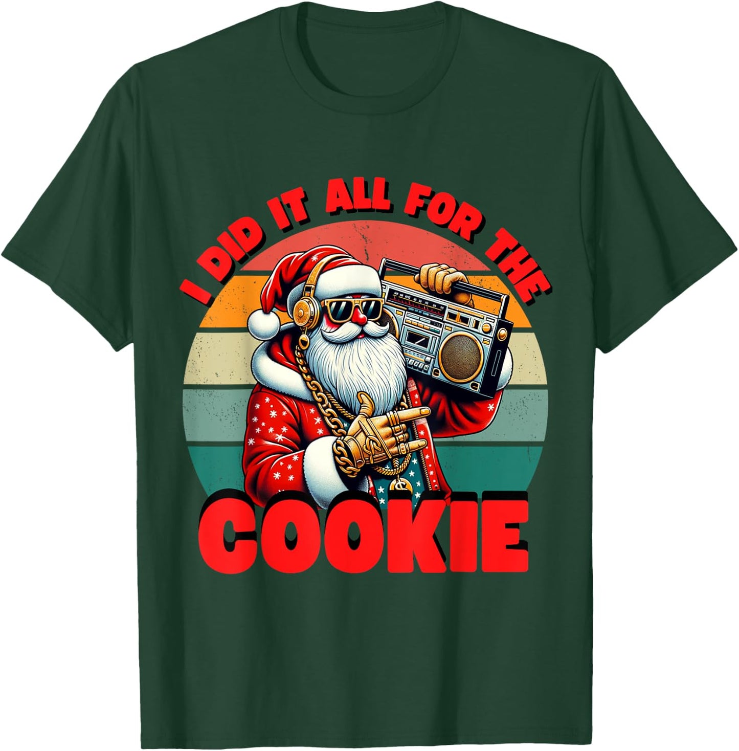 I Did It All For The Cookie Funny Santa Funny Christmas T-Shirt - T-Shirt | Forest