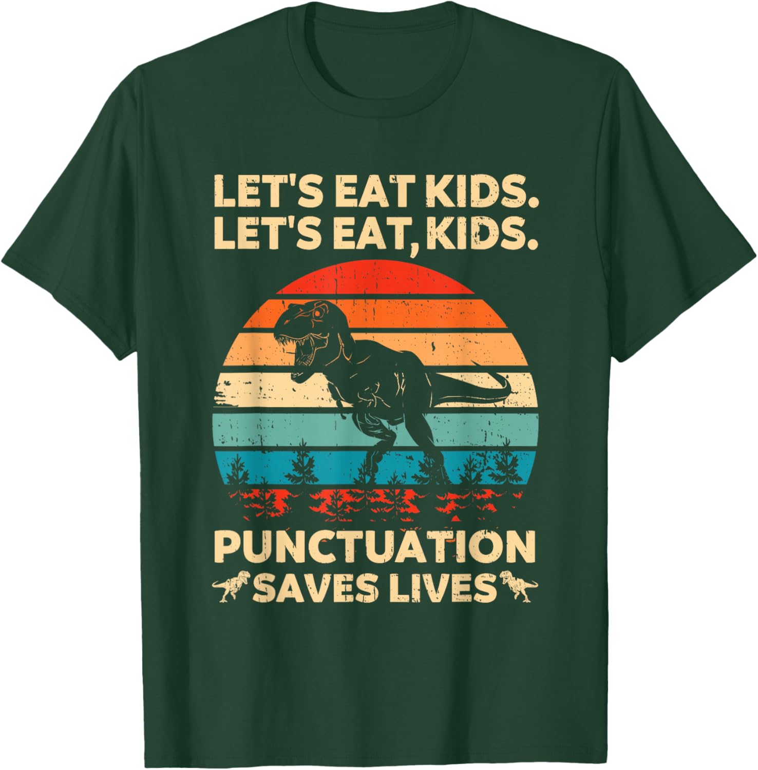 Let's Eat Kids Punctuation Saves Lives Funny Grammar Dino T-Shirt - T-Shirt | Forest