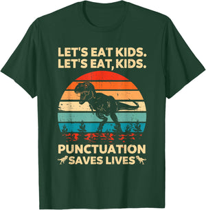 Let's Eat Kids Punctuation Saves Lives Funny Grammar Dino T-Shirt - T-Shirt | Forest