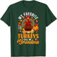 My Favorite Turkeys Call Me Grandma Happy Thanksgiving Day T-Shirt - T-Shirt | Forest