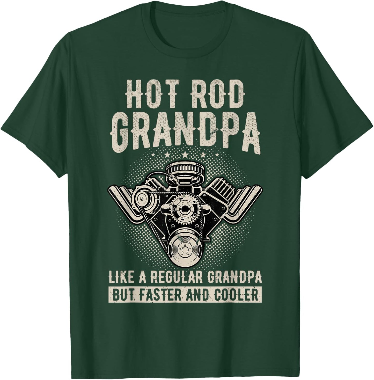 Faster And Cooler Hot Rod Grandpa T-Shirt - T-Shirt | Forest