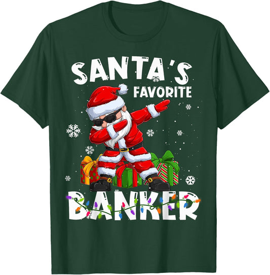 Santa's Favorite Banker Family Matching Group Christmas T-Shirt - T-Shirt | Forest
