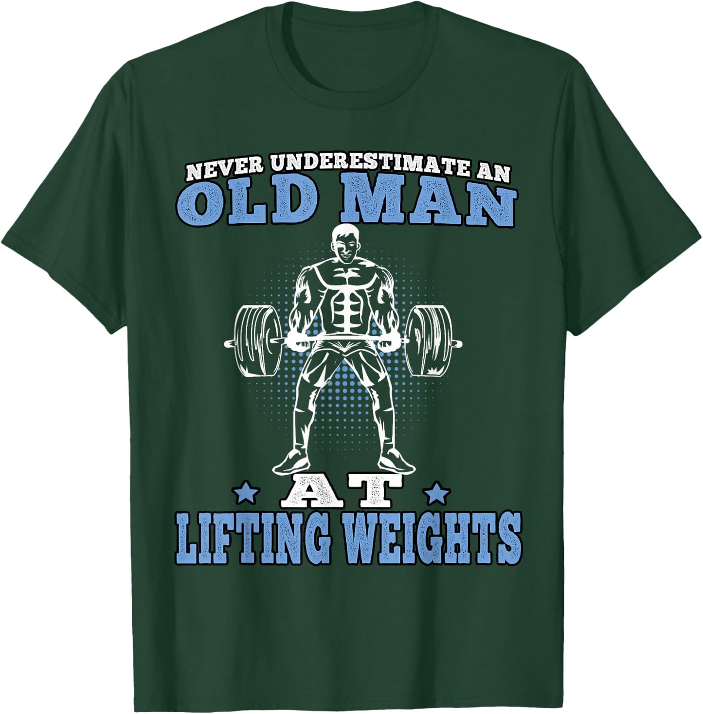 Fitness Old Man Pumping Gym Workout Gym T-Shirt - T-Shirt | Forest