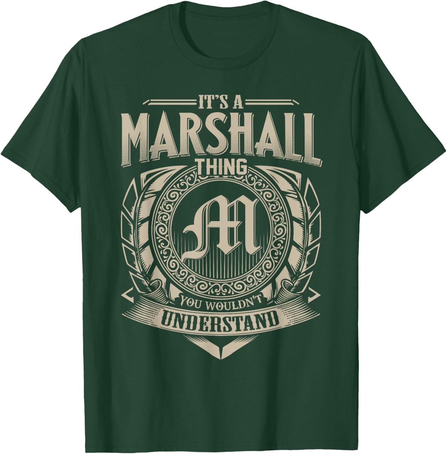 It's A MARSHALL Thing You Wouldn't Understand Name Vintage T-Shirt - T-Shirt | Forest