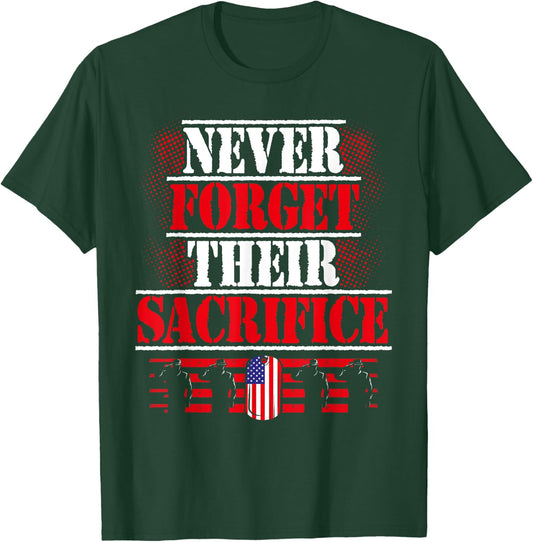 Never Forget Their Sacrifice Veterans Day T-Shirt - T-Shirt | Forest