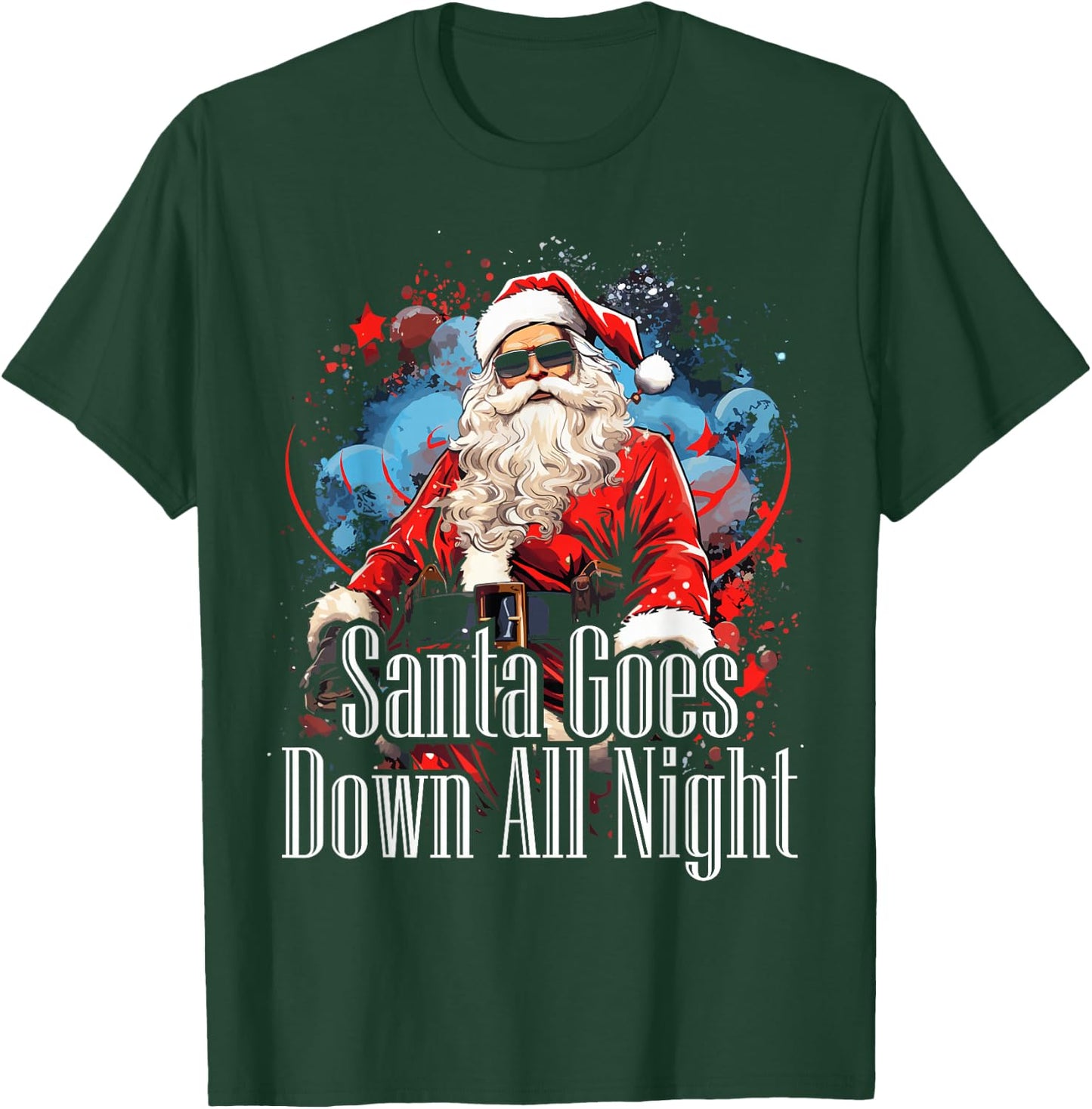 Santa Goes Down All Night Adult Humor Funny Christmas Gym T-Shirt - T-Shirt | Forest