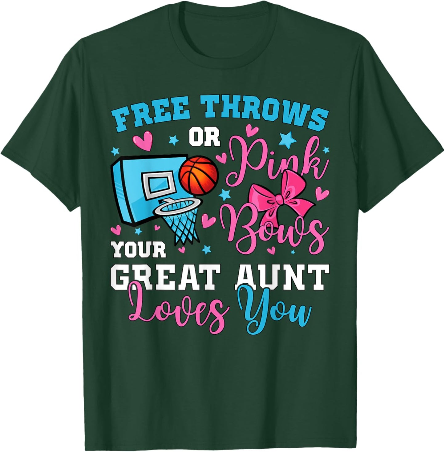 Free Throws or Pink Bows Great Aunt Loves You Gender Reveal T-Shirt - T-Shirt | Forest