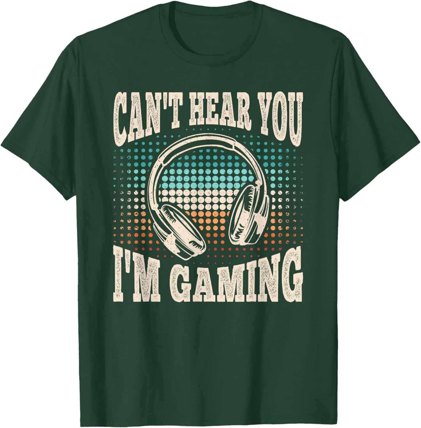 Can't Hear You I'm Gaming Funny Video Gamer Retro Men Boys T-Shirt - T-Shirt | Forest
