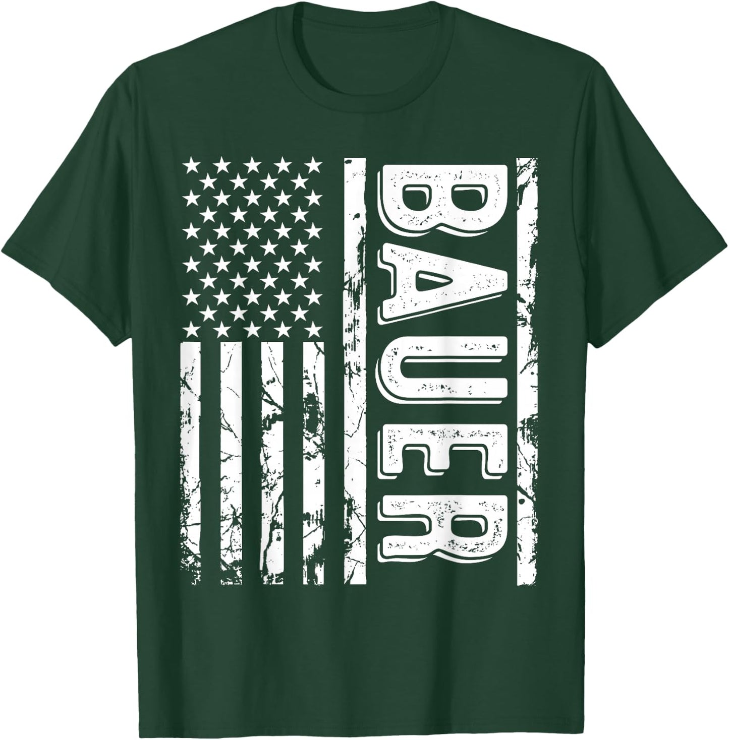 Bauer Last Name Funny Surname Team Bauer Family Reunion T-Shirt - T-Shirt | Forest