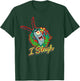 SpongeBob SquarePants I Sleigh, Plankton Christmas Wreath T-Shirt - T-Shirt | Forest