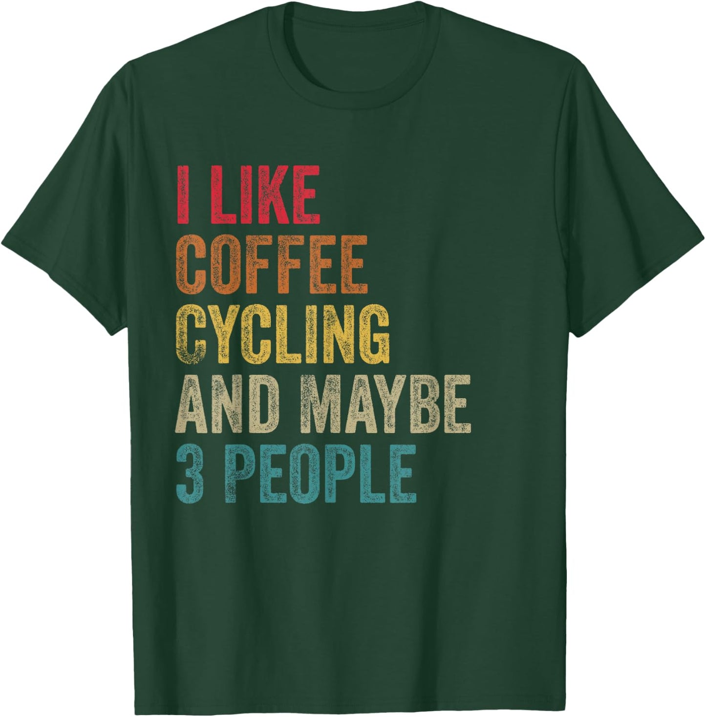 I like Coffee Cycling & maybe 3 people men women vintage T-Shirt - T-Shirt | Forest