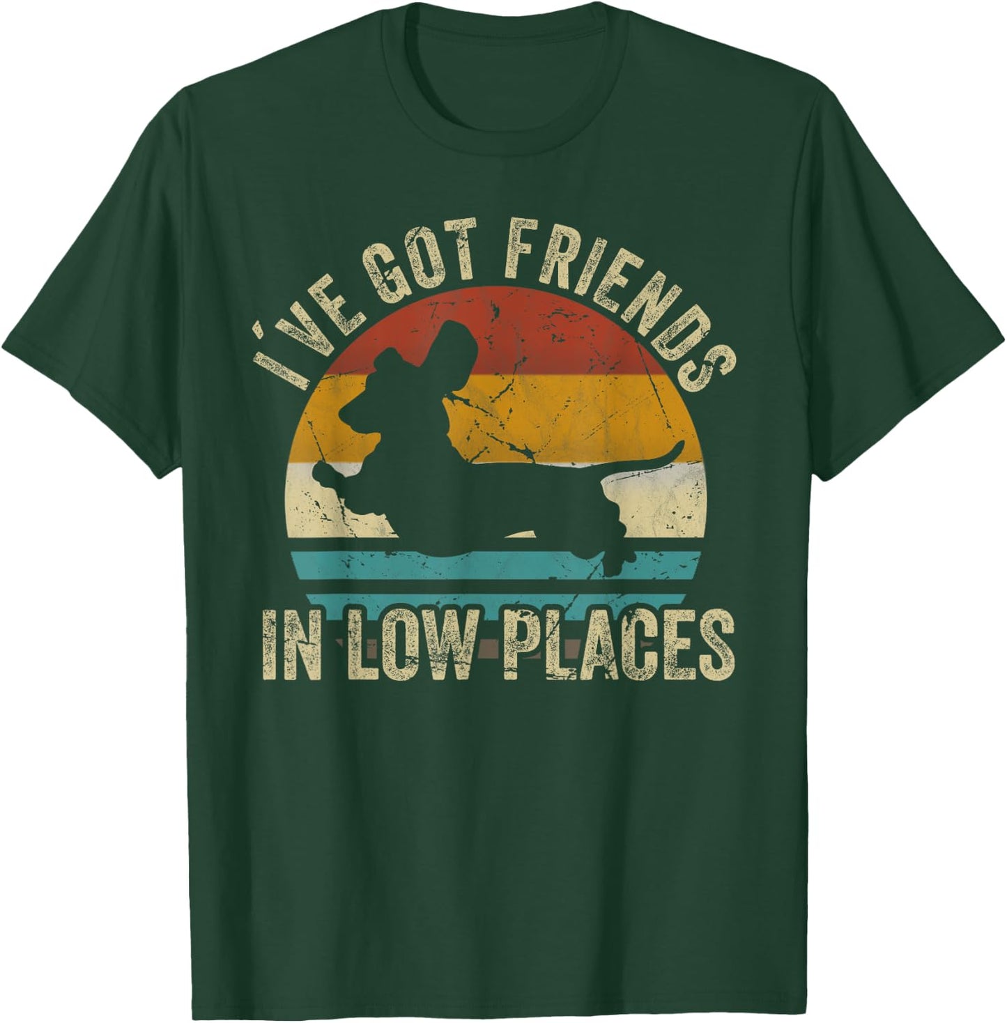 I've Got Friends In Low Places funny Dachshund Wiener Dog Women T-Shirt - T-Shirt | Forest