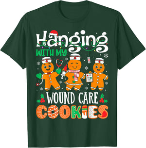 Hanging With My Wound Care Nurse Cookies Nurse Christmas T-Shirt - T-Shirt | Forest