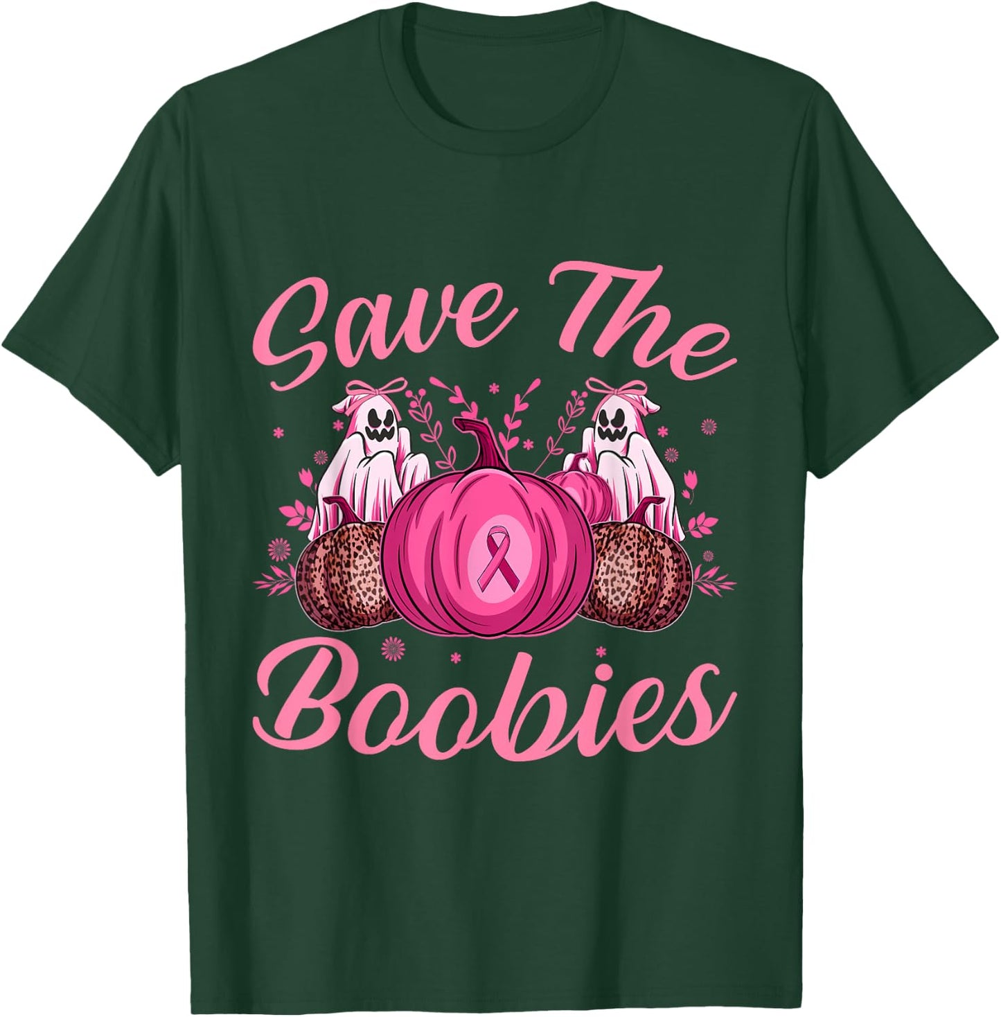 Save the Boobies T-Shirt - T-Shirt | Forest