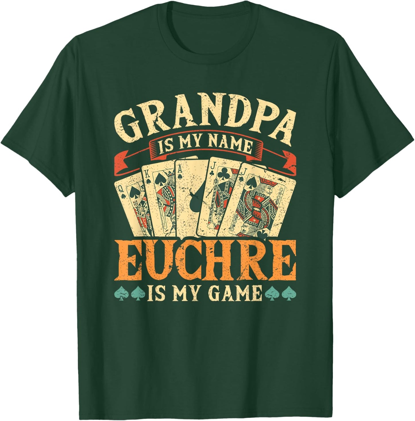 Euchre Grandpa Is My Name, Funny Retro Euchre Card Game T-Shirt - T-Shirt | Forest