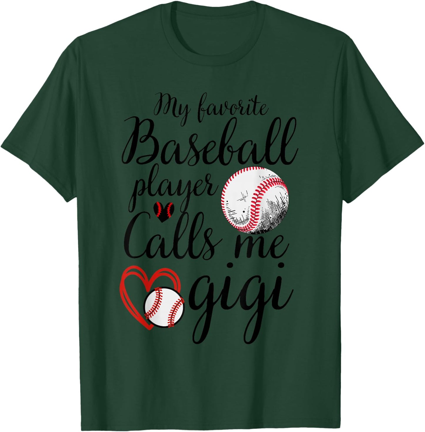 My Favorite Baseball Player Calls Me Gigi Cute Gigi Baseball T-Shirt - T-Shirt | Forest