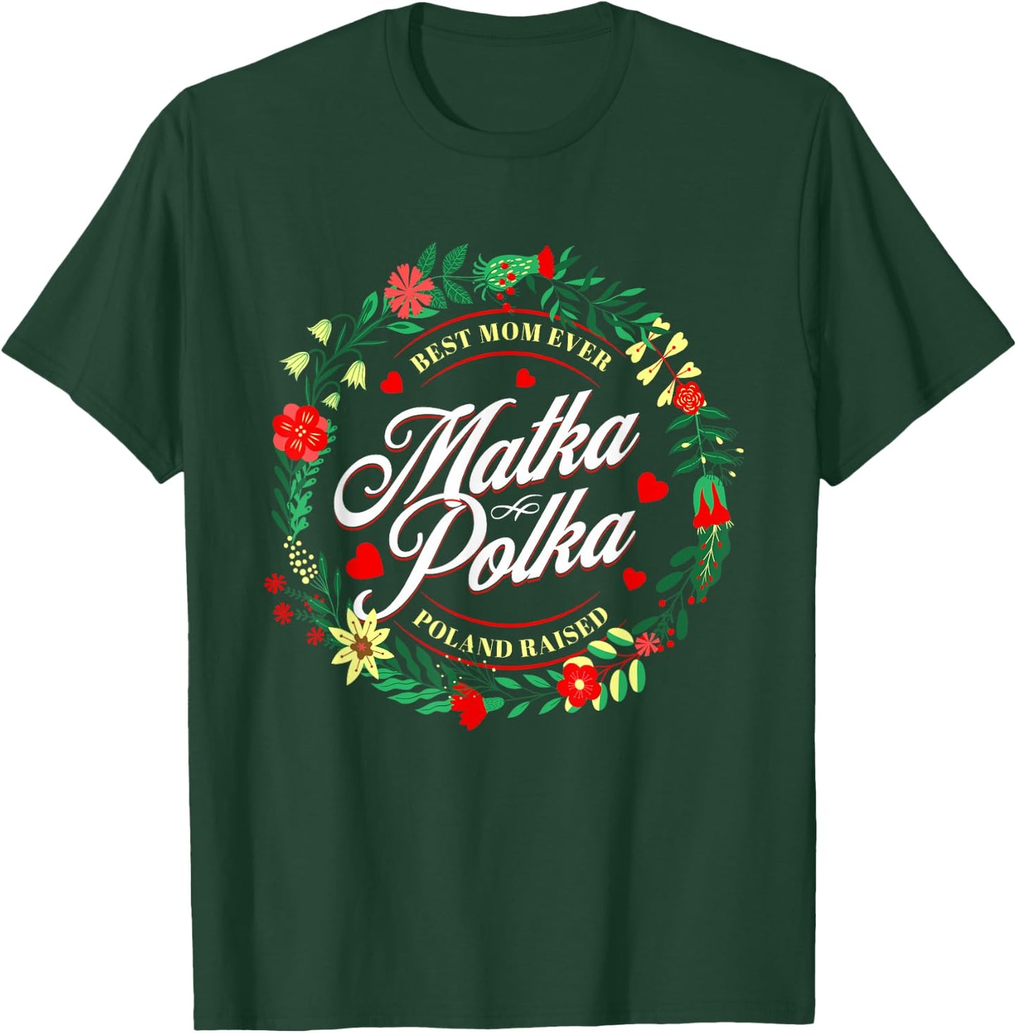 Polish Mom Funny Mother Matka Polka Poland Pride Gift T-Shirt - T-Shirt | Forest