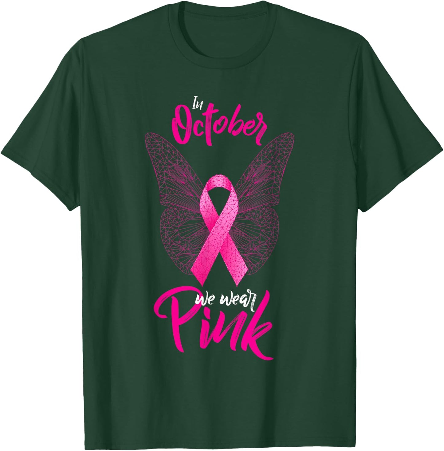 In October We Wear Pink Fight Breast Cancer Ribbon Butterfly T-Shirt - T-Shirt | Forest