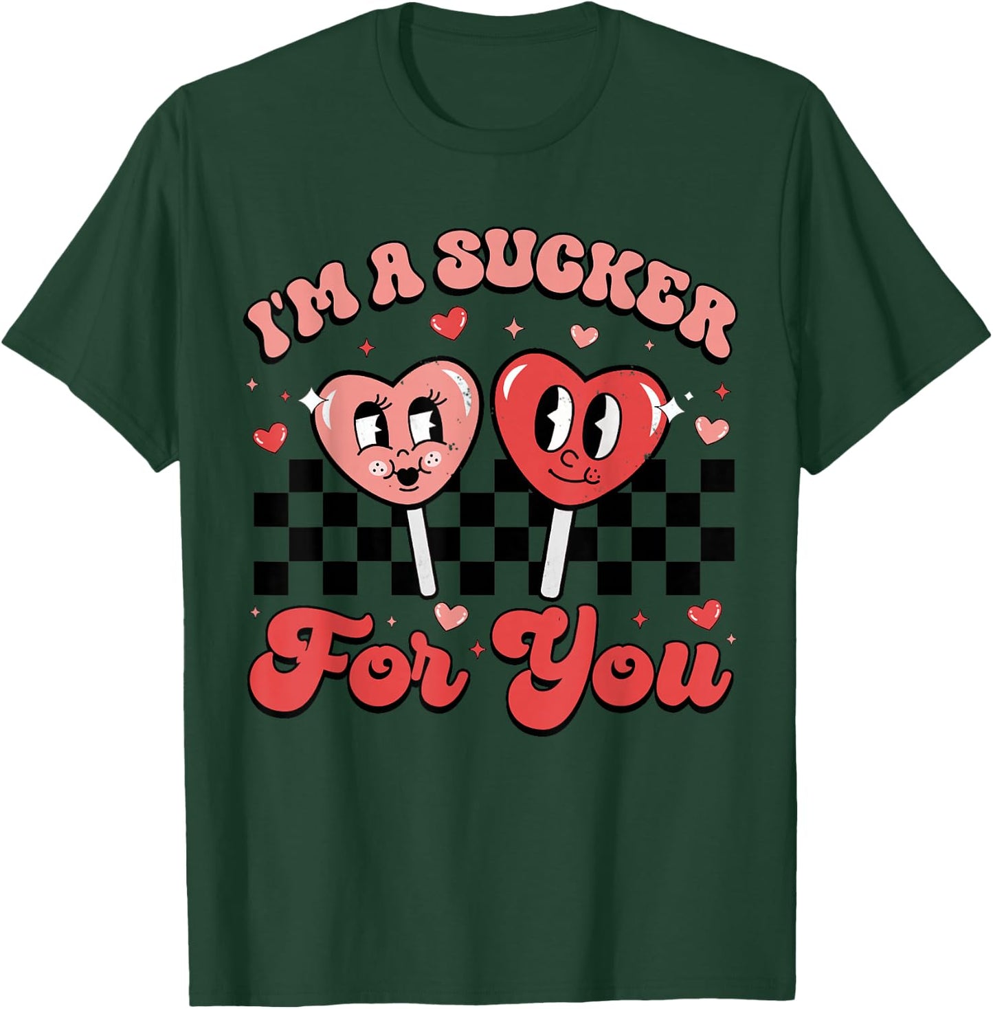 I'm A Sucker For You Candy Heart Groovy Retro Valentines Day T-Shirt - T-Shirt | Forest