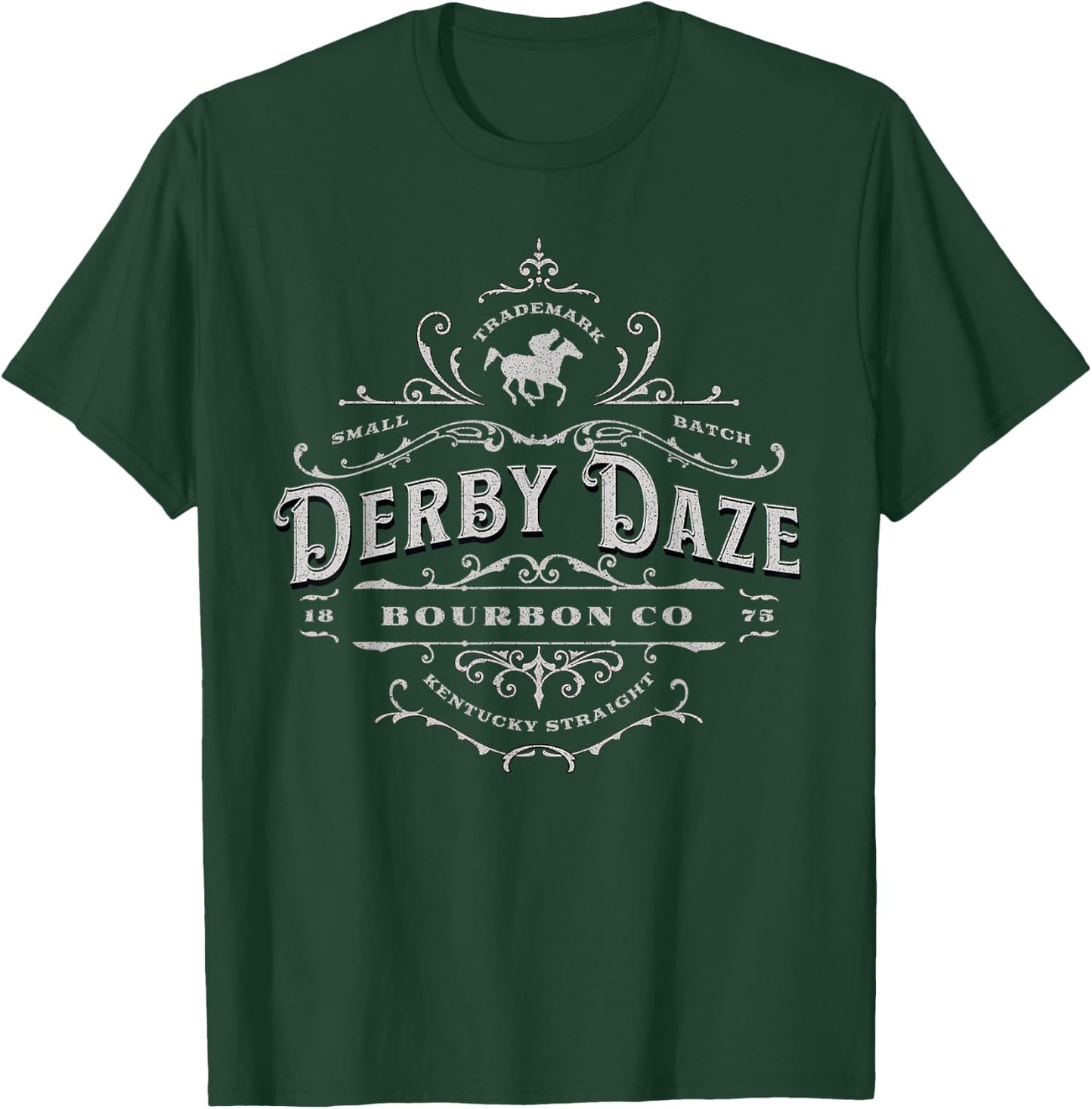 Funny Horse Racing Derby Daze Bourbon Company T-Shirt - T-Shirt | Forest