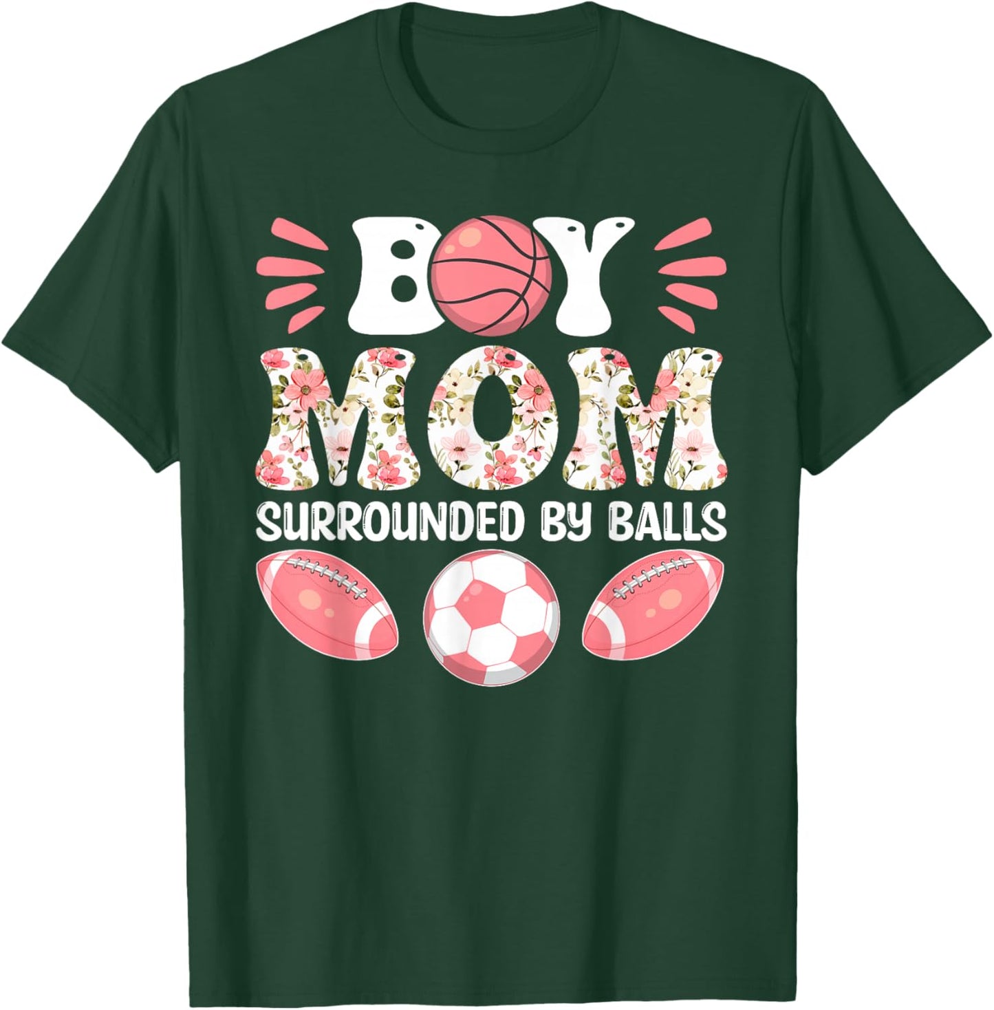 Boy Mom Surrounded by Balls - Happy Mother's Day T-Shirt - T-Shirt | Forest