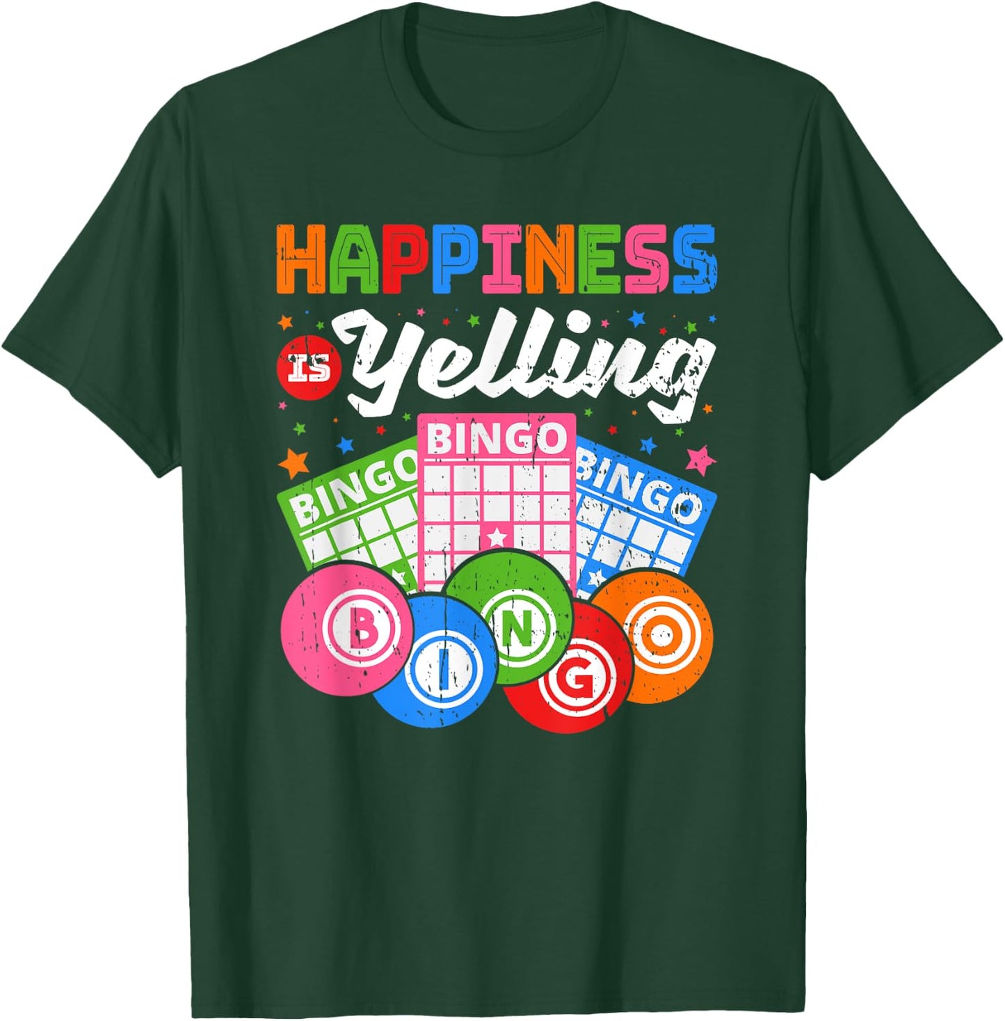 Happiness Is Yelling Bingo Player T-Shirt - T-Shirt | Forest