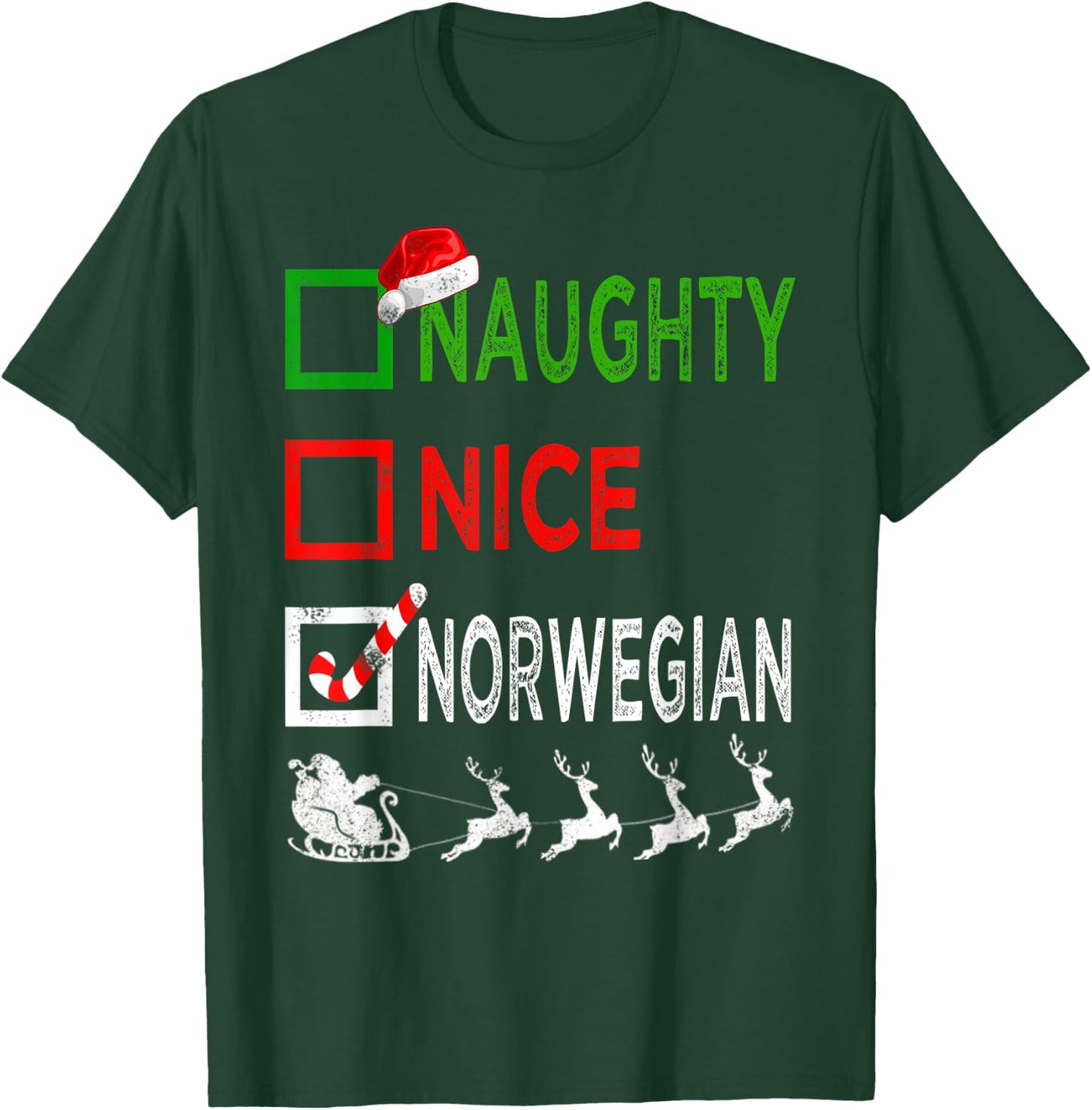 Naughty Nice Norwegian Christmas Pajamas Funny Santa Hat T-Shirt - T-Shirt | Forest