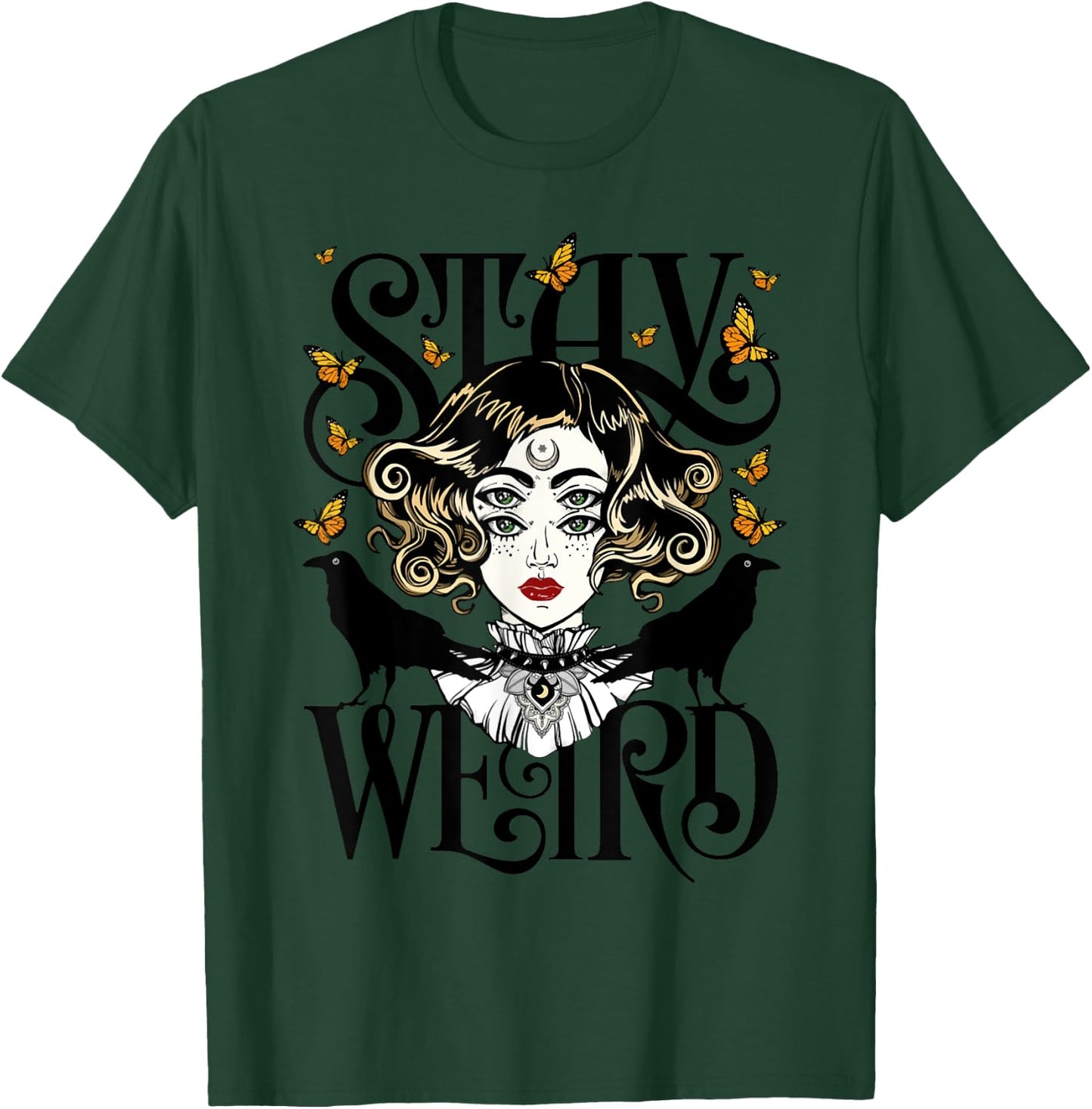 Stay Weird | Rose and The Ravens | Devil Girl T-Shirt - T-Shirt | Forest