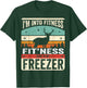 I'm Into Fitness Deer Freezer funny dad hunter deer hunting T-Shirt - T-Shirt | Forest