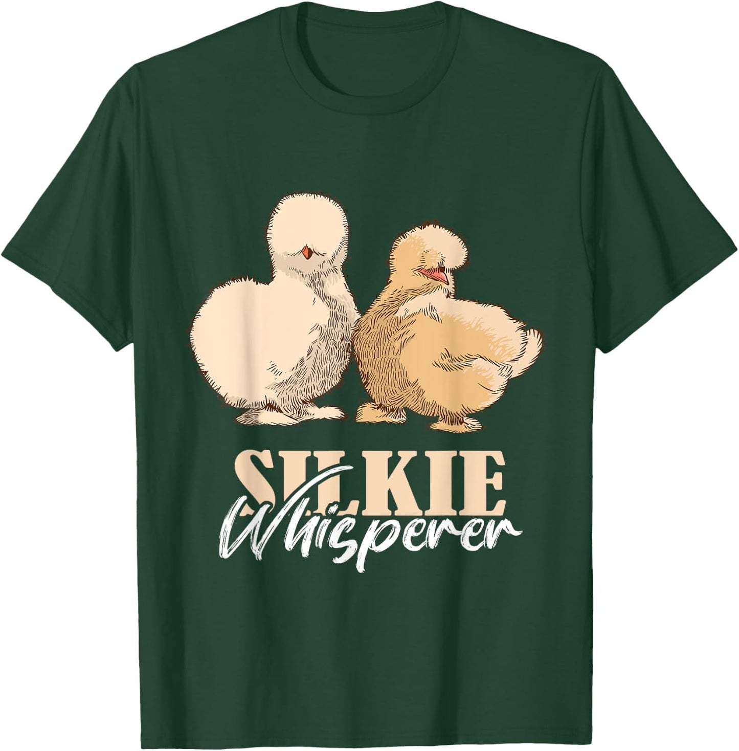 Silkie Chicken Whisperer Silkie Chicken Lover Silky Chicken T-Shirt - T-Shirt | Forest