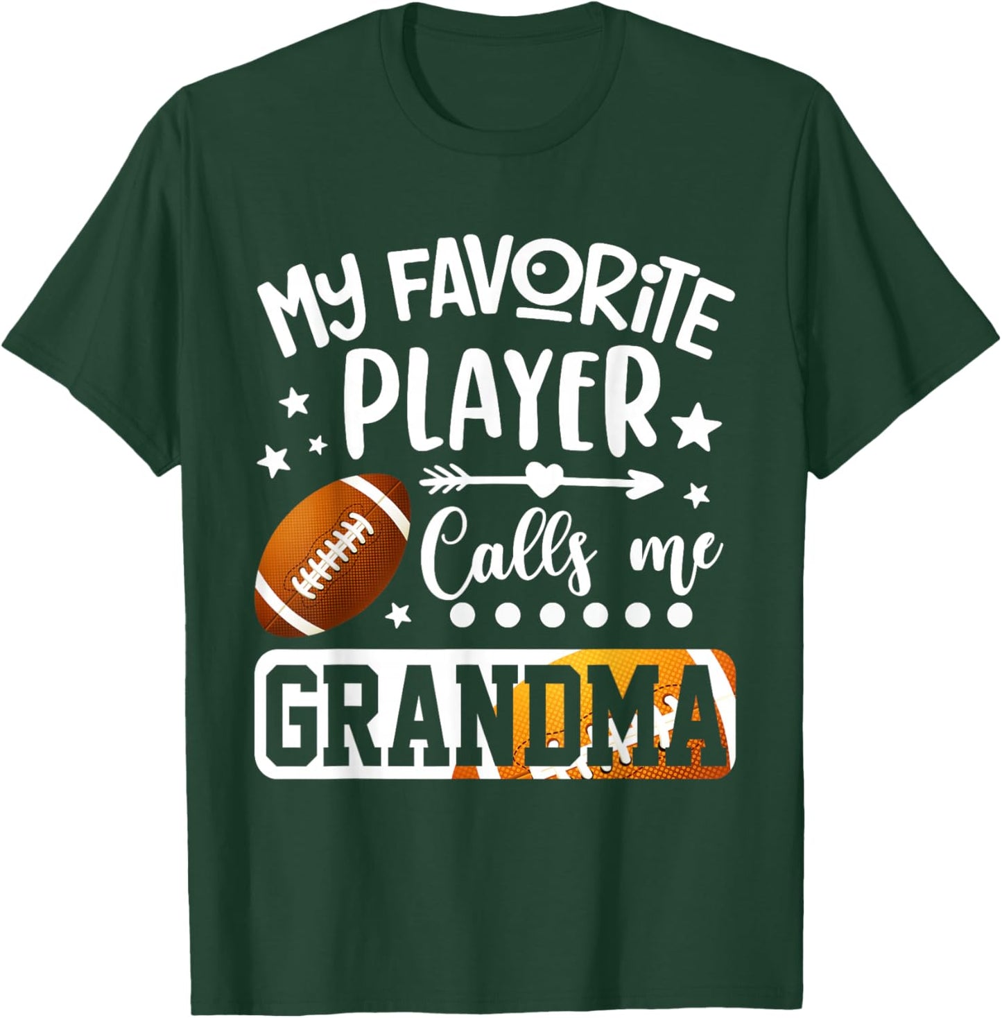 My Favorite Football Player Calls Me Grandma T-Shirt - T-Shirt | Forest