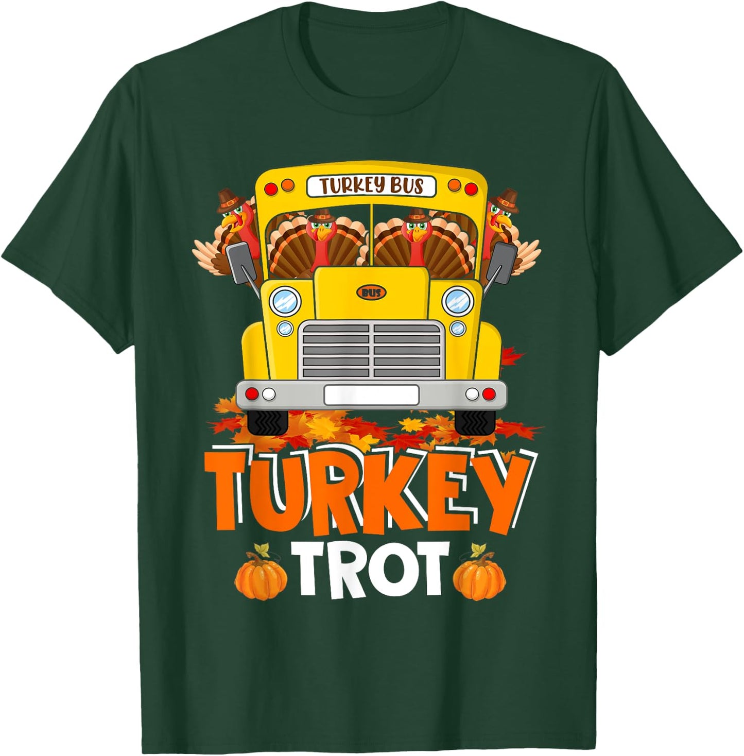 Turkey Trot Funny Turkey Running On School Bus Thanksgiving T-Shirt - T-Shirt | Forest