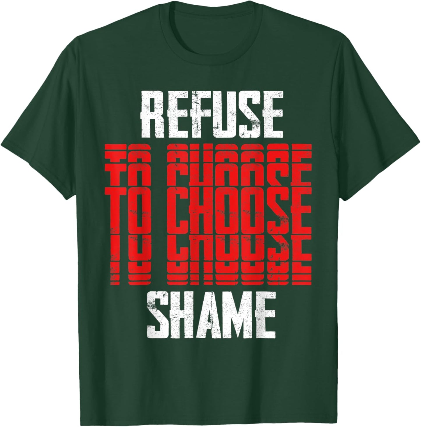 Refuse to choose Shame, t shirt Funny Men Women Shirt T-Shirt - T-Shirt | Forest