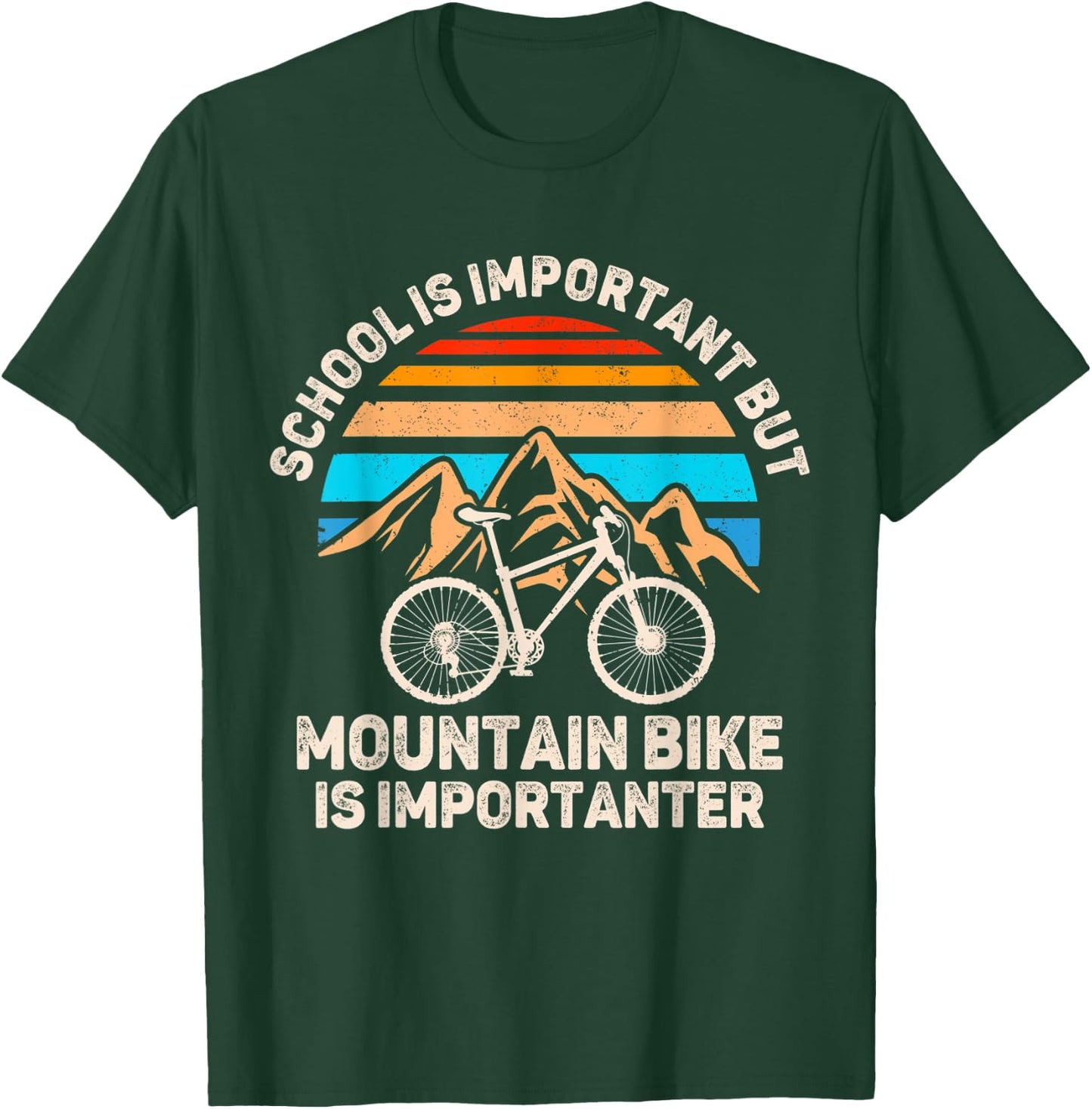 School Is Important But Mountain Bike Is Importanter Biking T-Shirt - T-Shirt | Forest