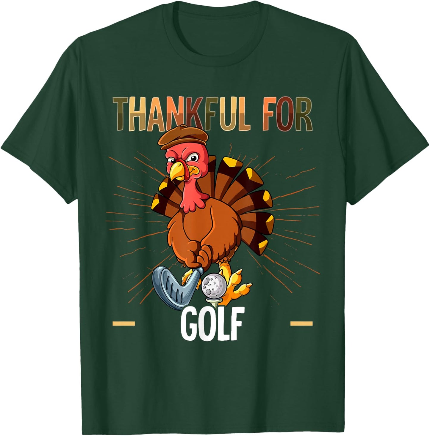 Thanksgiving Turkey Thankful For Golf T-Shirt - T-Shirt | Forest
