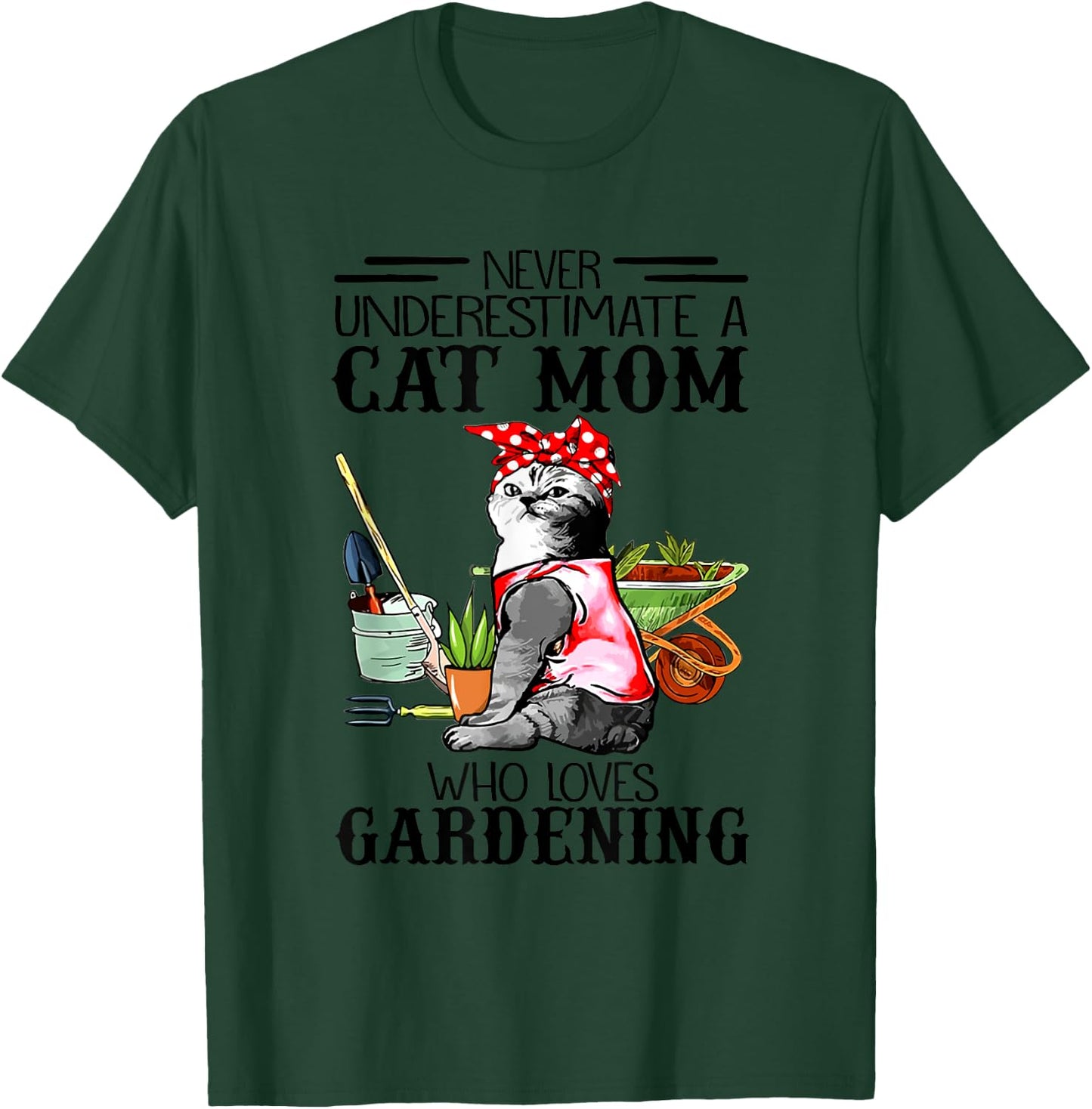 Never Underestimate A Cat Mom Who Loves Gardening Women Kids T-Shirt - T-Shirt | Forest