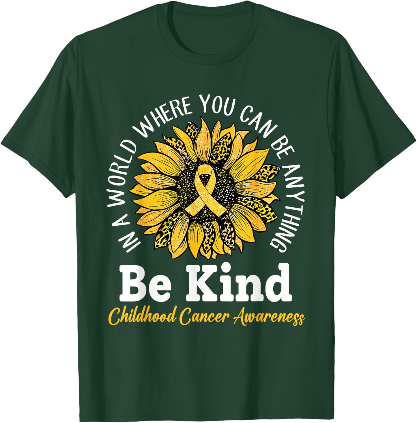 Be Kind Gold Ribbon Sunflower Childhood Cancer Awareness T-Shirt - T-Shirt | Forest