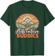 Adventure Buddies Couples Funny Hiking Adventure Mountains T-Shirt - T-Shirt | Forest