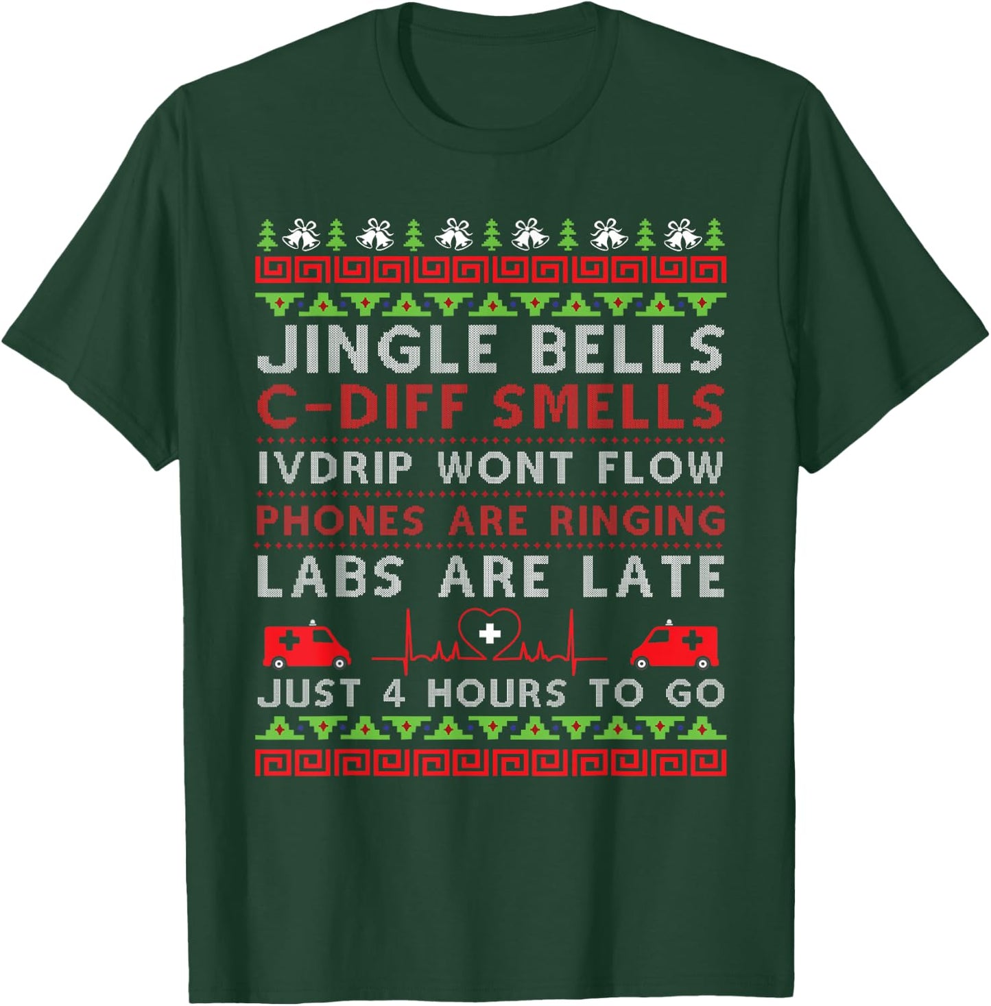 Jingle Bells C-Diff Smells Funny Christmas Nurse Nursing T-Shirt - T-Shirt | Forest