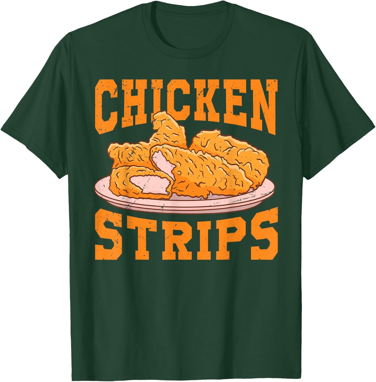 Chicken Strips - Funny Restaurant Owner - Fast Food Eater T-Shirt - T-Shirt | Forest