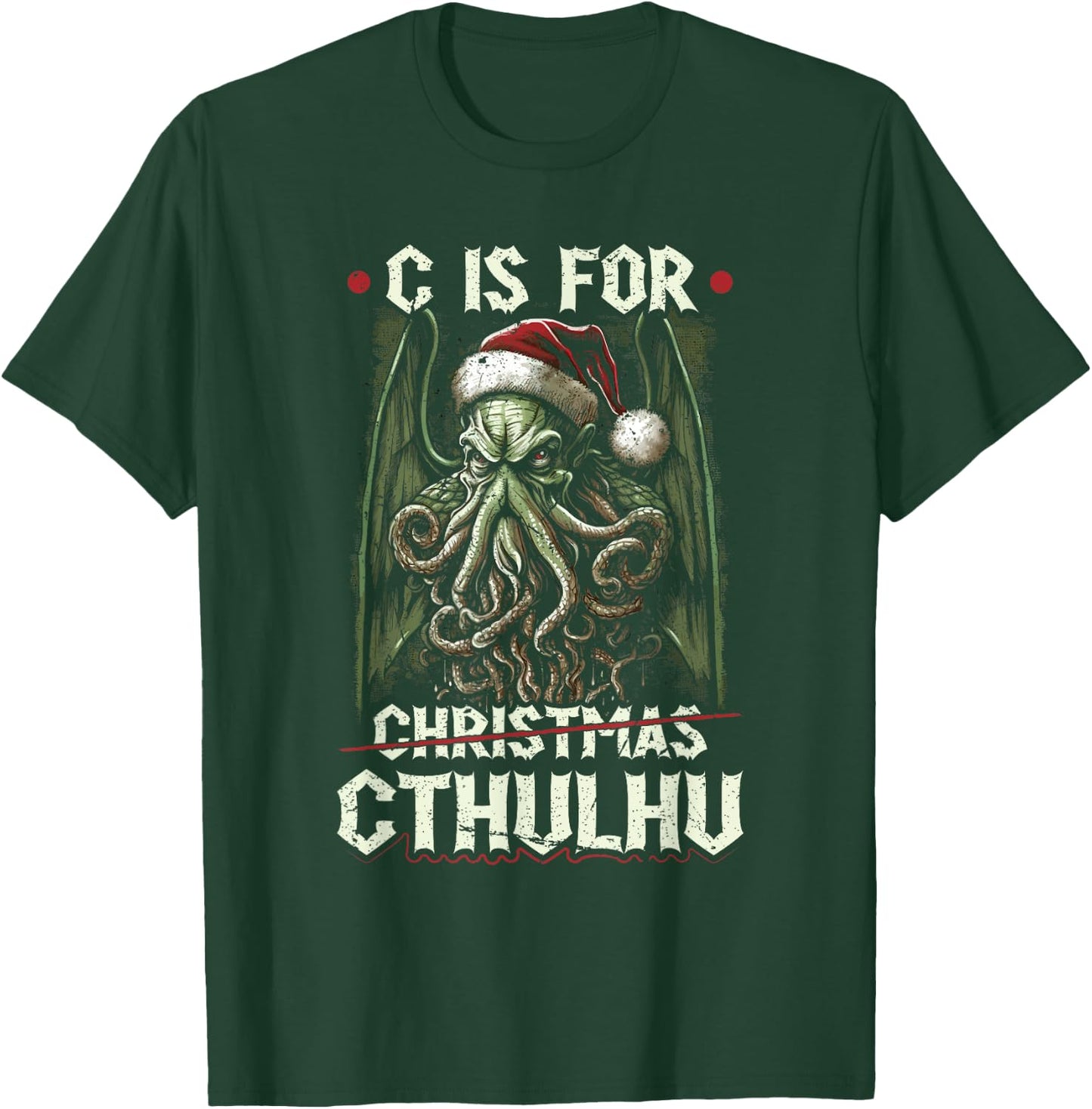C Is For Cthulhu Christmas Cosmic Horror Cthulhu T-Shirt - T-Shirt | Forest