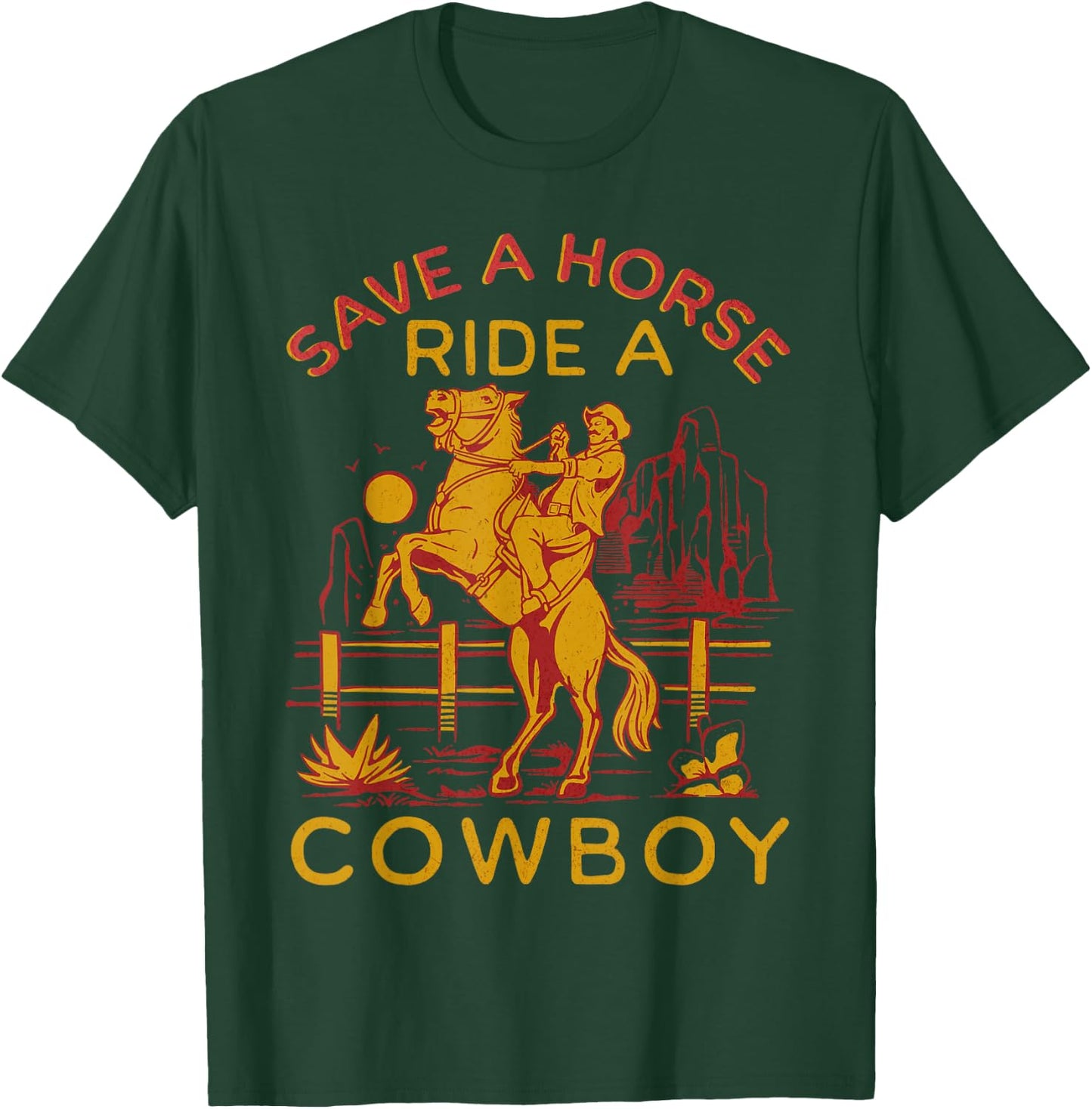 Cowboy - Funny Cowboy Jokes - Save A Horse Ride A Cowboy T-Shirt - T-Shirt | Forest