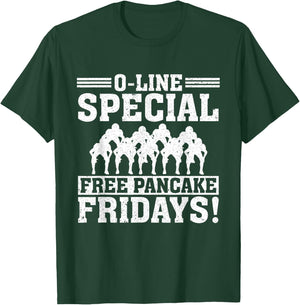 O-line Special Free Pancake Lineman Offensive Line Football T-Shirt - T-Shirt | Forest