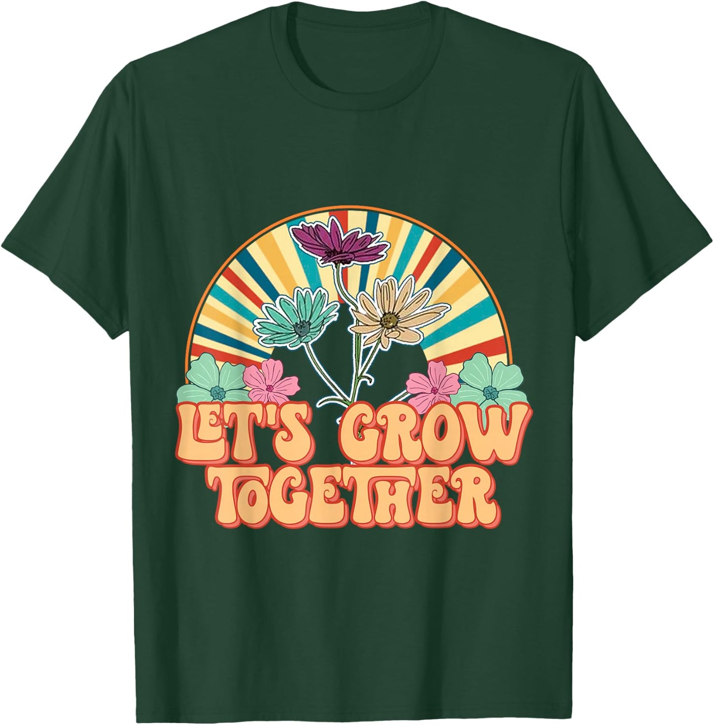 Flowers Vintage 70s Vibes Let Grow Together T-Shirt - T-Shirt | Forest