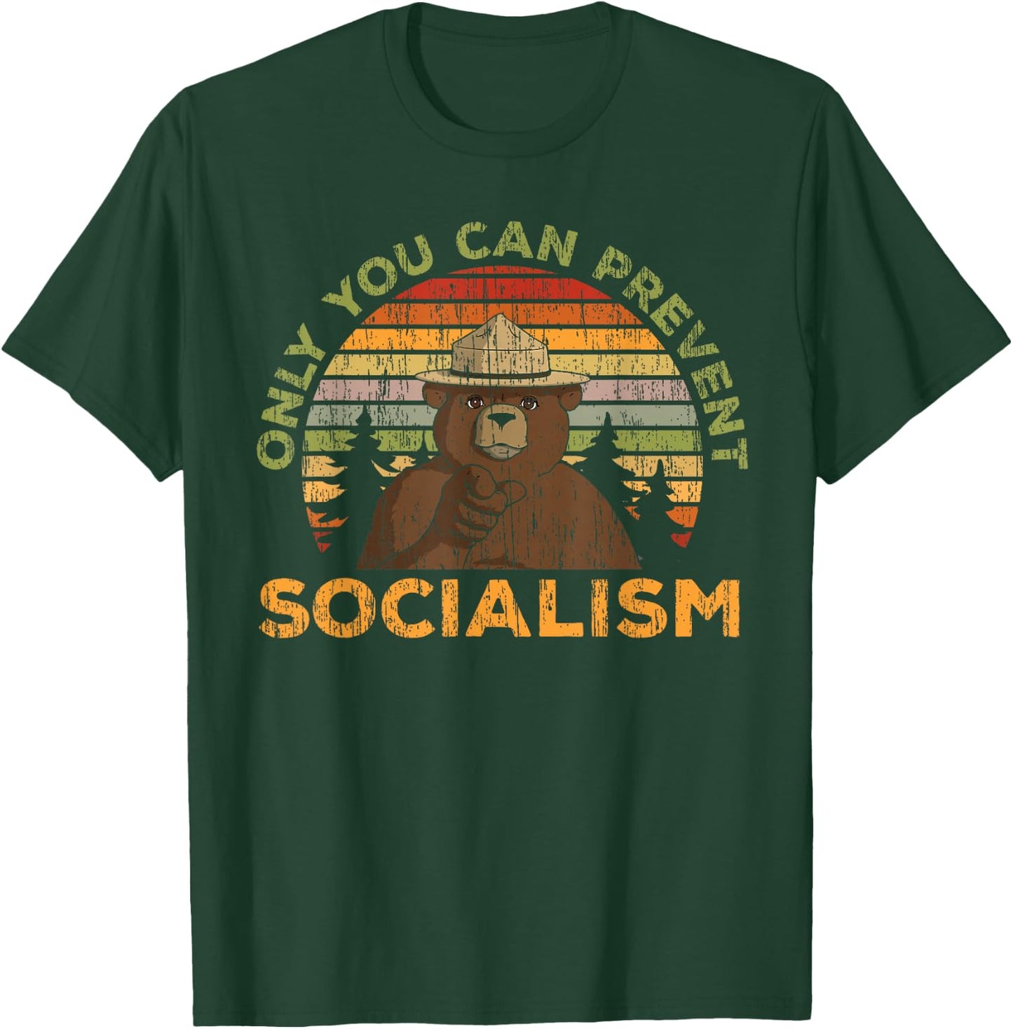 Only You Can Prevent Socialism for a Socialism Distancing T-Shirt - T-Shirt | Forest